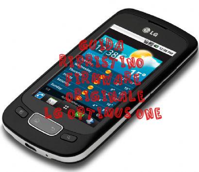 LG Optimus One: come ripristinare il firmware originale