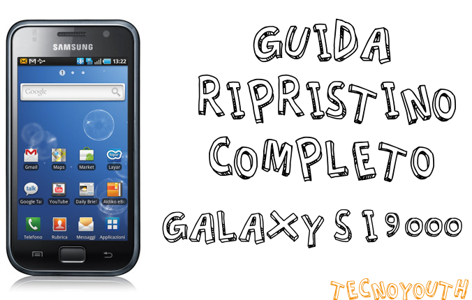 Guida ripristino Galaxy S I9000