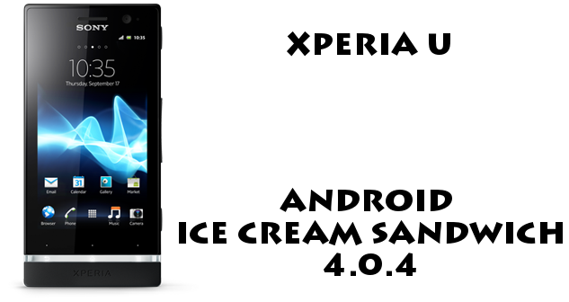 Xperia U Ice Cream Sandwich 4.0.4