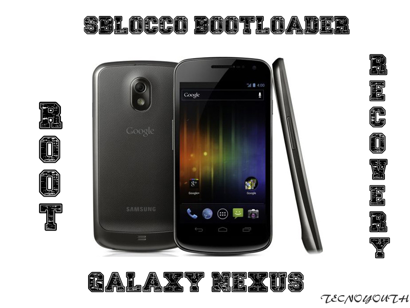 Galaxy-Nexus-Root-Recovery-Bootloader-Guida