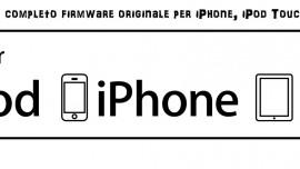 Guida per Ripristino completo firmware originale per iPhone, iPod Touch e iPad con iTunes