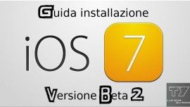 Guida installazione iOS 7 beta 2