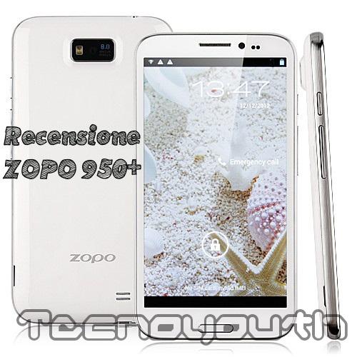 Recensione ZOPO 950+