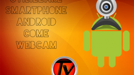 Guida-Android-Windows-smartphone-webcam