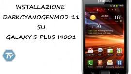 Guida-DarkCyanogenMod11-Galaxy-S-Plus