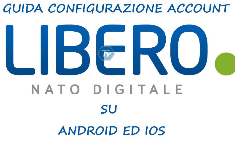 Configurare-Libero-mail-Android-iOS