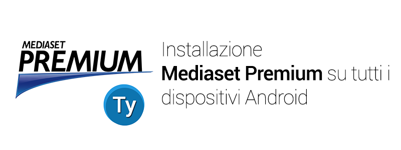 Mediaset premium apk dispositivi Android