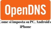 OpenDNS dns come si usa