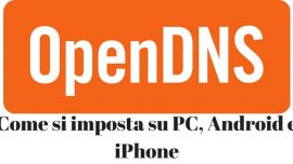 OpenDNS dns come si usa