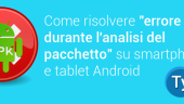 risolvere-errore-analisi-pacchetti-android