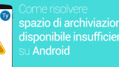 spazio-di-archiviazione-disponibile-insufficiente-android