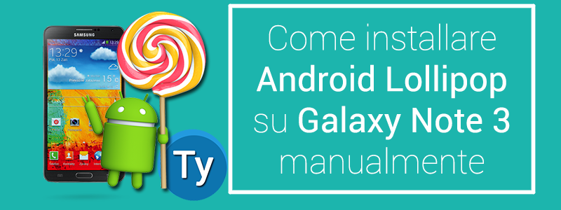 Android Lollipop per Galaxy Note 3