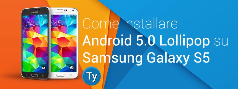 installare-android-lollipop-samsung-galaxy-s5