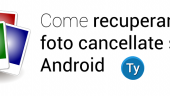 recuperare-foto-cancellate-android