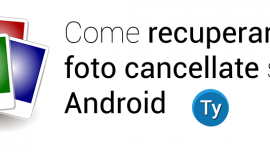 recuperare-foto-cancellate-android