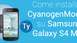 installazione cyanogenmod 12 per samsung galaxy s4 mini