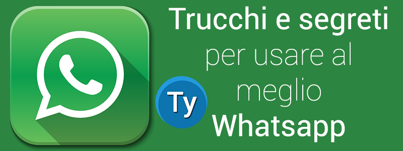 trucchi per whatsapp