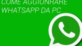 Aggiornare WhatsApp da PC