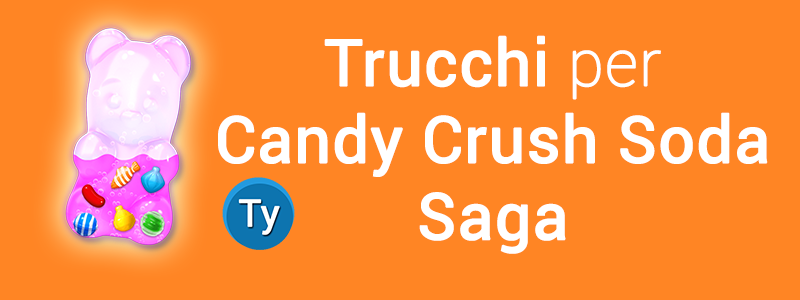 trucchi candy crush soda saga Android vite mosse infinite