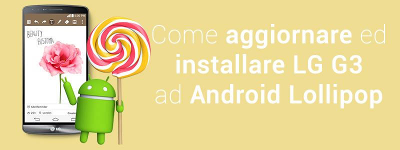 aggiornare lollipop G3