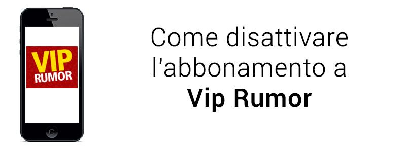 come disattivare abbonamento a Viprumor