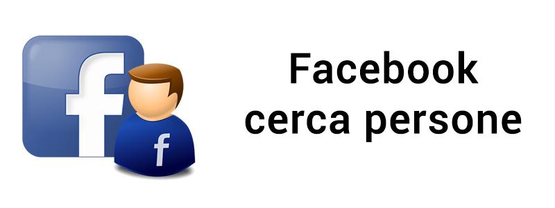 facebook cerca persone