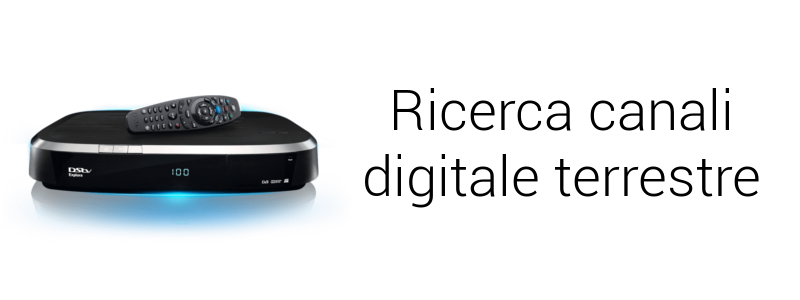 ricerca canali digitale terrestre