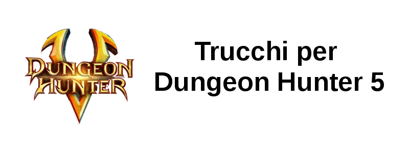 Trucchi Dungeon Hunter 5