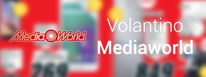 Volantino Mediaworld