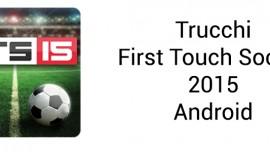 Trucchi First Touch Soccer 2015 android monete infinite VIP