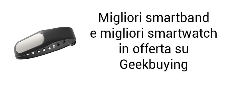 Migliori smartband smartwatch offerta Geekbuying