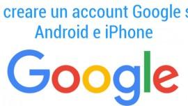 Come creare account Google