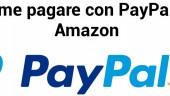 Pagare con PayPal su Amazon