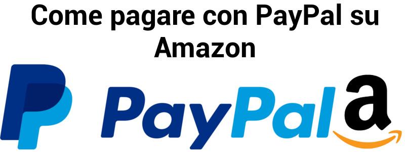 Come pagare con PayPal su Amazon