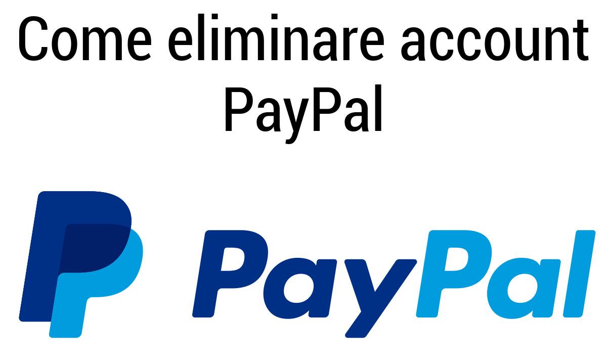 Eliminare account PayPal