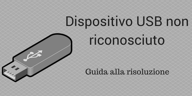 Dispositivo USB non riconosciuto