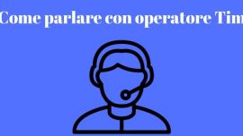 Come parlare con operatore Tim 2018