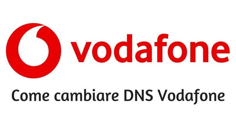 Come impostare DNS Vodafone