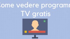 Come vedere programmi tv gratis