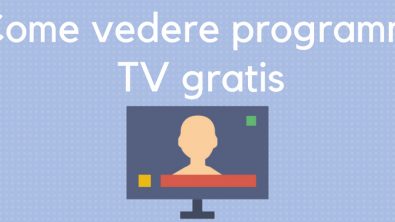Come vedere programmi tv gratis