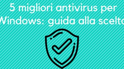 Windows Antivirus quale scegliere
