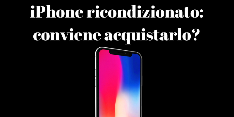 iPhone ricondizionato