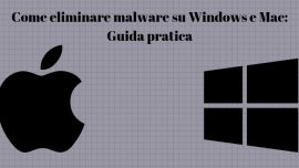 Come eliminare malware su Windows e Mac Guida