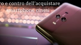 Pro e contro acquisto smartphone cinesi